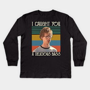 Funny Retro I Caught You A Delicious Bass Kids Long Sleeve T-Shirt